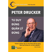 Sách - Peter Drucker Tư duy đúng Quản lý đúng