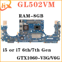 GL502VM Mainboard For ASUS GL502V S5V GL502VML GL502VMK GL502VMZ FX502VM Laptop Motherboard i5 i7 6th/7th Gen GTX1060-V3G/V6G