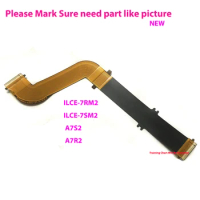 NEW A7SM2 A7RM2 A7R II M2 LCD Flex Display A7S II Cable Screen FPC For Sony ILCE-7RM2 ILCE-7SM2 A7S2 A7R2 A7M2 A7 II Spare Part