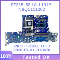 GH53G LA-L191P NBQC111002 Mainboard For ACER PT315-53 Laptop Motherboard With SRKT3 i7-11800H CPU GN20-E5-A1 RTX3070 100% Tested