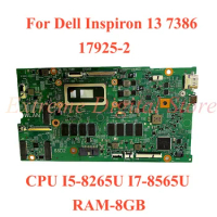 For Dell Inspiron 13 7386 Laptop motherboard 17925-2 with CPU I5-8265U I7-8565U RAM-8G 100% Tested Fully Work