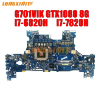 G701VI Laptop Motherboard For ASUS G701VI ROG G701 G701VIK .I7-6820HK I7-7820HK CPU GTX1080/8GB GPU.