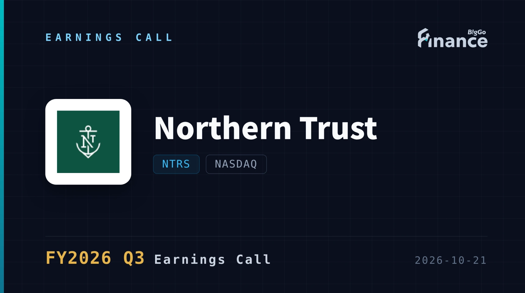 [Northern Trust Q3 2026 Earnings Call] Northern Trust Posts $3.40 EPS, Up 40%, With 600 Bps Operating Leverage; CFO Dave Fox to Retire After Q1 2027