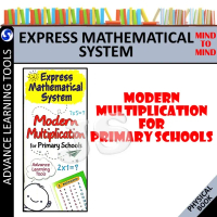 EXPRESS MATHEMATICAL SYSTEM - MODERN MULTIPLICATION FOR PRIMARY SCHOOLS - MIND TO MIND