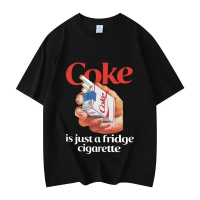 Fuuny Just A Fridge Cigarette Coke Meme T-shirt High Quality Fashion Harajuku T Shirts Men Women Cas