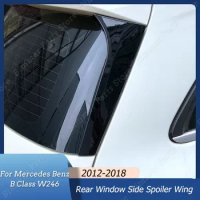 Rear Window Side Spoiler Diffuser Tail Fin For Mercedes Benz B Class W246 B180 B200 2012-2018 ABS Trunk Spoiler Canard Splitter