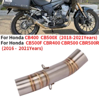 For Honda CB400 CBR400 CB500F CB500X CBR500 CBR500R 2016 - 2020 Motorcycle Exhaust Escape Muffler Modified Moto Middle Link Pipe