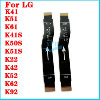 Mainboard Flex For LG K41 K51 K61 K41S K50S K51S K22 K42 K52 K62 K92 Main Board Motherboard Connector LCD Flex Cable