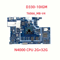 T6066_MB-V4 For Lenovo ideapad D330-10IGM Laptop motherboard with N4000 CPU 2G+32G FRU:5B20R54711 100% Fully Tested