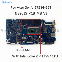 NB2629_PCB_MB_V3 For Acer Swift SF514-55T Laptop Motherboard With Intel CoRe i5-1135G7 CPU 8GB/16GB Memory 100% Fully Tested