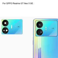 Tested New For OPPO Realme GT Neo 5 SE Rear Back Camera Glass Lens For OPPO Realme GT Neo 5SE Repair Parts Replacement
