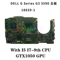SELEK N17P MB 18839-1 For DELL G3 15 3590 Laptop Motherboard With I5 I7-9th CPU GTX1050 GPU CN-0GJ58G 0GJ58G GJ58G Mainboard