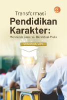 Buku Transformasi pendidikan karakter : mencetak generasi berakhlak mulia   Penerbit BW DPE