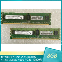 1Pcs For MT RAM MT18KSF1G72PZ-1G6E1HG 8GB 8G 1RX4 DDR3L 1600 PC3L-12800R Memory