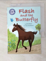 【書寶二手書T4／原文小說_G5C】Reading Champion: Flash and the Butterfly_Jill Atkins