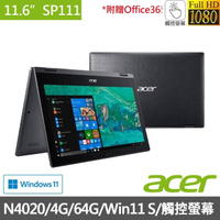 【Acer 宏碁】SP111-33-C37F 11.6吋觸控輕薄筆電(N4020/4G/64G/Win11 S)