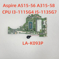 Motherboard For Acer Aspire A515-56 A315-58 LA-K093P Laptop Mainboard CPU I3-1115G4 I5-1135G7 NBADD11004 100% Tested OK