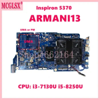 ARMANI13 with i3 i5 i7-8th Gen CPU UMA/PM Notebook Mainboard For DELL Inspiron 13 5370 5471 Laptop Motherboard 100% Tested OK