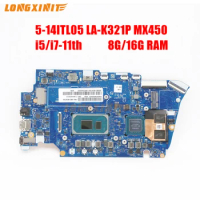 LA-K321P For Lenovo Ideapad 5-14ITL05 Laptop motherboard With. CPU I5-1135G7 I7-1165G7 RAM 8G /16G GPU MX450 2G