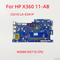 CIU10 LA-E341P For HP X360 11-AB Laptop Motherboard With N3060 N3710 CPU 100% Fully tested