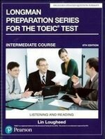 Longman Preparation Series for the TOEIC Test: Listening and Reading, Intermediate Course with MP3 CD/1片 and Script without Answer Key 6/e Lougheed  Pearson