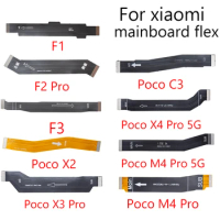 LCD Main Board Motherboard Flex Cable For Xiaomi Mi Pocophone F1 Poco F1 F2 M2 M4 X2 X3 F3 NFC Pro M4Pro 4G 5G Mainboard Flex