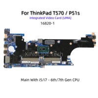 16820-1 For Laptop ThinkPad T570 Motherboard I5-6200U 6300U 7200U 7300U I7-6500U 6600U 7500U 7600U CPU P51S Notebook Mainboard