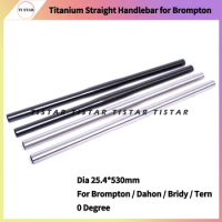 Titanium Straight Handlebars for Brompton / Dahon / Bridy / Tern 25.4mm 0 Degree Lightweight 530mm Width Folding Bike Ti Parts