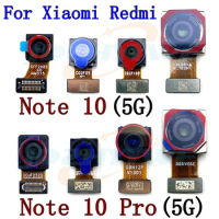 Front Rear Camera For Xiaomi Redmi Note 10 5G 10 Pro 10Pro 5G Main Wide Macro Depth Ultrawide Back Camera Module Flex