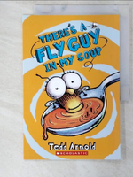【書寶二手書T1／語言學習_EYR】There's a fly guy in my soup _Tedd Arnold