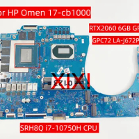 GPC72 LA-J672P For HP Omen 17-cb1000 Laptop Motherboard with SRH8Q i7-10750H CPU RTX2060 6GB GPU M01208-601 100% Fully Tested
