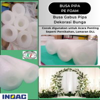 Busa Bunga Gabus Pipa Dekorasi Pelaminan 2 mtr Pe Foam Busa Elastis