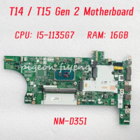NM-D351 For Lenovo ThinkPad T14 / T15 Gen 2 Laptop Motherboard CPU: I5-1135G7 RAM: 16GB DDR4 FRU: 5B21B88650 100% Test OK