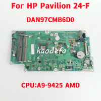 DAN97CMB6D0 Mainboard For HP Pavilion 24-F Laptop Motherboard CPU: A9-9425 AMD L03370-002 L03370-602 DDR4 100% Fully Test