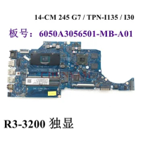 6050A3056501-MB-A01 FOR HP 14-CM / 245 G7 Laptop Notebook Motherboard With Ryzen R3-3200U CPU Mainboard 100%Test