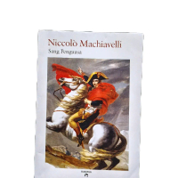 Sang Penguasa Niccolo Machiavelli.     :  KAKATUA