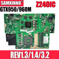 Z240IC GTX950M/GTX960M REV1.3/1.4/3.2 Mainboard For ASUS Zen AiO Pro Z240IC Z240I Z240ICG Z240ICGK Laptop Motherboard