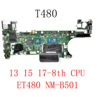For Lenovo Thinkpad T480 Laptop Motherboard with I3 I5 I7 8th CPU MX150 2GB ET480 NM-B501 tested good
