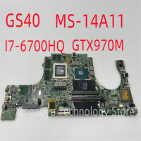 Original FOR MSI GS40 Notebook Motherboard Series With MS-14A11 i7-6700HQ SR2FQ CPU GTX 970M 100 % TESED OK Free Shipping