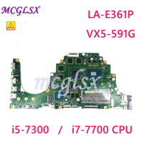 C5PM2 LA-E361P i5 / i7 CPU GTX1050 GPU Mainboard For ACER Aspire VX5-591 VX5-591G Laptop Motherboard tested OK Used