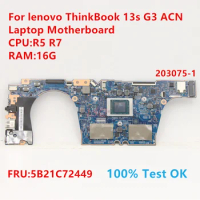 203075-1 For Lenovo ThinkBook 13s G3 ACN Laptop Motherboard With CPU:R5 R7 FRU:5B21C72449 100% Test OK