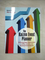 【書寶二手書T2／財經企管_EHU】The Kaizen Event Planner: Achieving Rapid Improvement in Office, Service and Technical Environments_Martin, Karen