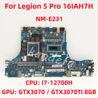NM-E231 Mainboard For Lenovo Legion 5 Pro 16IAH7H Laptop Motherboard CPU: I7-12700H GPU: GTX3070 / GTX3070TI 8GB 100% Test Ok