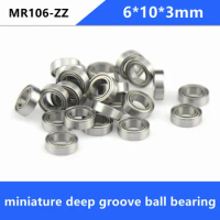 50/100/500pcs MR106ZZ 6*10*3mm L-1060ZZ 676ZZ miniature bearing MR106 MR106-2Z MR106Z deep groove ball bearings 6x10x3 mm