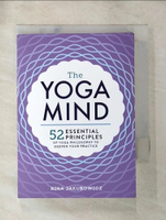 【書寶二手書T4／體育_PFJ】The Yoga Mind: 52 Essential Principles of Yoga Philosophy to Deepen Your Practice_Ja