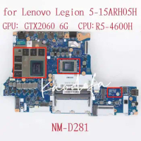 NM-D281 for Lenovo Legion 5P-15ARH05H Laptop Motherboard 82B1 CPU:R5-4600H GPU:GTX2060 6G DDR4 FRU:5B20Z23018 5B20Z23010
