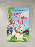 【書寶二手書T3／原文小說_LJB】Tiger Tells All_Ann Cameron