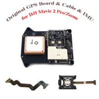 Original for DJI Mavic 2 GPS Board &amp; Flexible Flat Ribbo Cable &amp; IMU Module for DJI Mavic 2 Pro/Zoom Drone Repair Parts