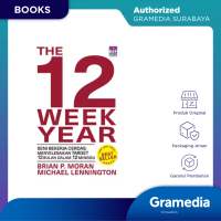 Gramedia Surabaya - Buku The 12 Week Year - Seni Bekerja Cerdas: Menyelesaikan Target ( Brian P. Mor