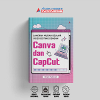 Langkah Mudah Belajar Video Editing Dengan Canva dan Capcut - Khipti Fatimah - Anak Hebat Indonesia